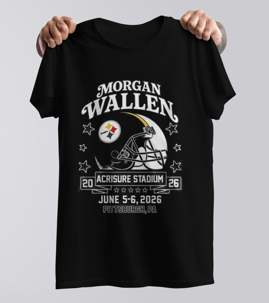 Morgan Wallen Tour 2026 Acrisure Stadium Pittsburgh Steelers June 3 6 T-Shirt