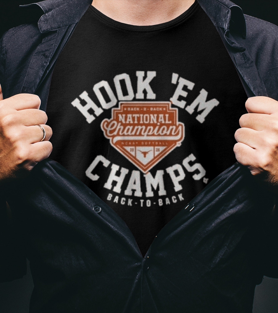 Texas Softball Back To Back NCAA National Champion Hook 'Em Champs 2026 T-Shirt