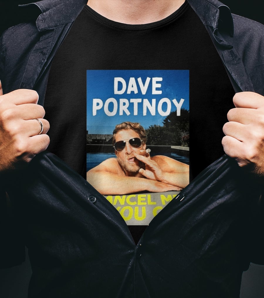 Dave Portnoy Cancel Me If You Can Cigarette Sunglasses Pool T-Shirt