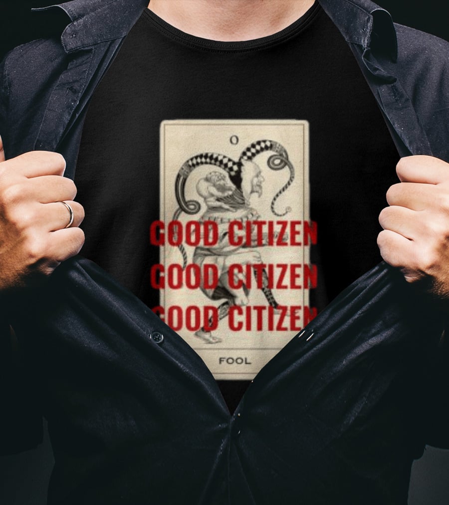 Lyah May Store Good Citizen Fool Card Oversized T-Shirt