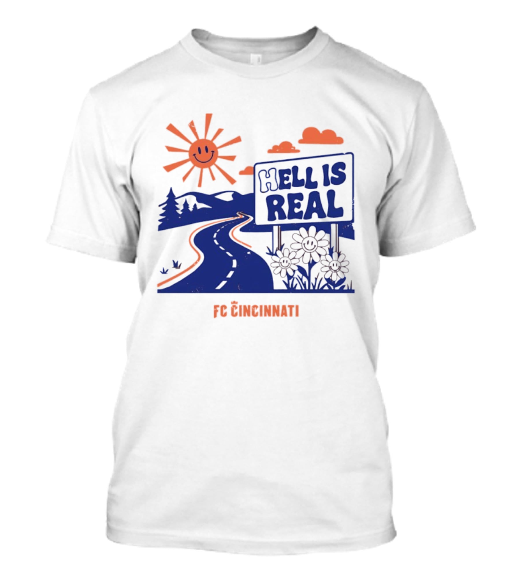 Smiling Sun Hell Is Real FC Cincinnati Road And Flowers T-Shirt