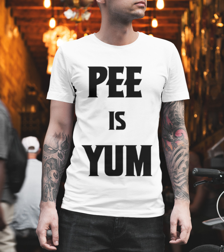 Pee Is Yum Humor Joke Funny Saying T-Shirt