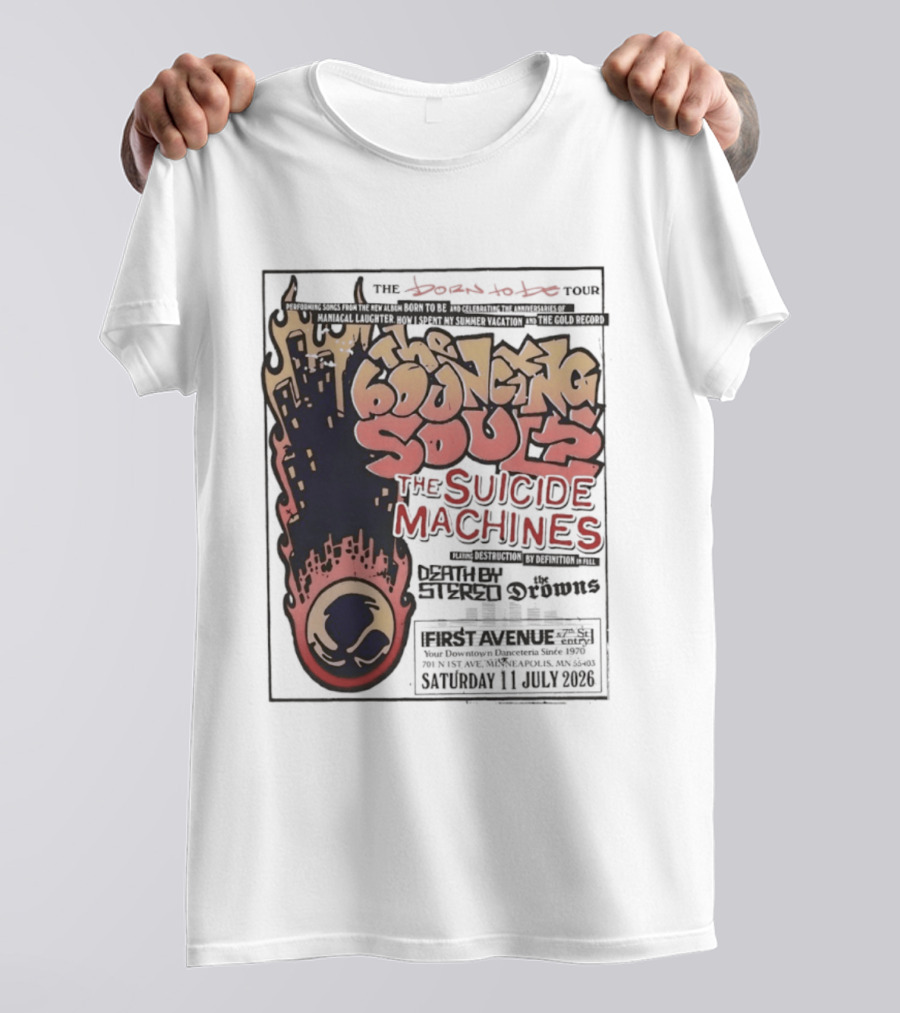 The Bouncing Souls The Suicide Machines Death By Stereo The Drowns First Avenue Tour Minneapolis 13 July 2019 T-Shirt
