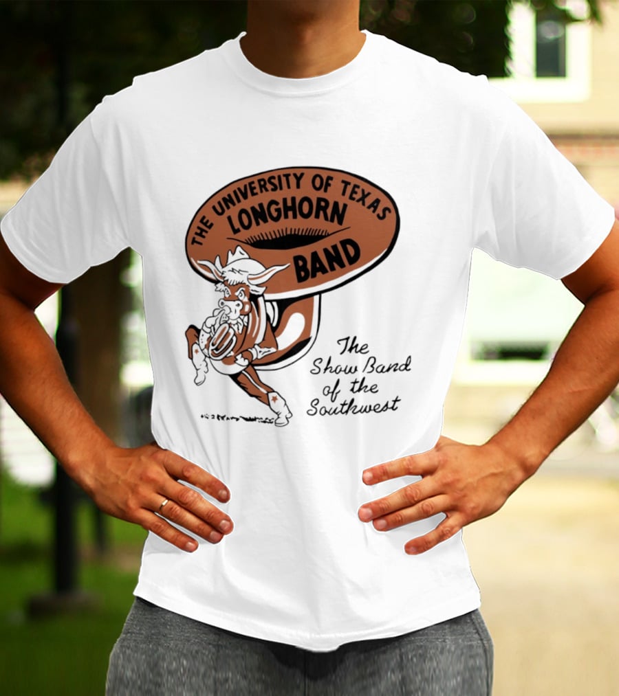 The University Of Texas Longhorn Band Show Band Of The Southwest T-Shirt