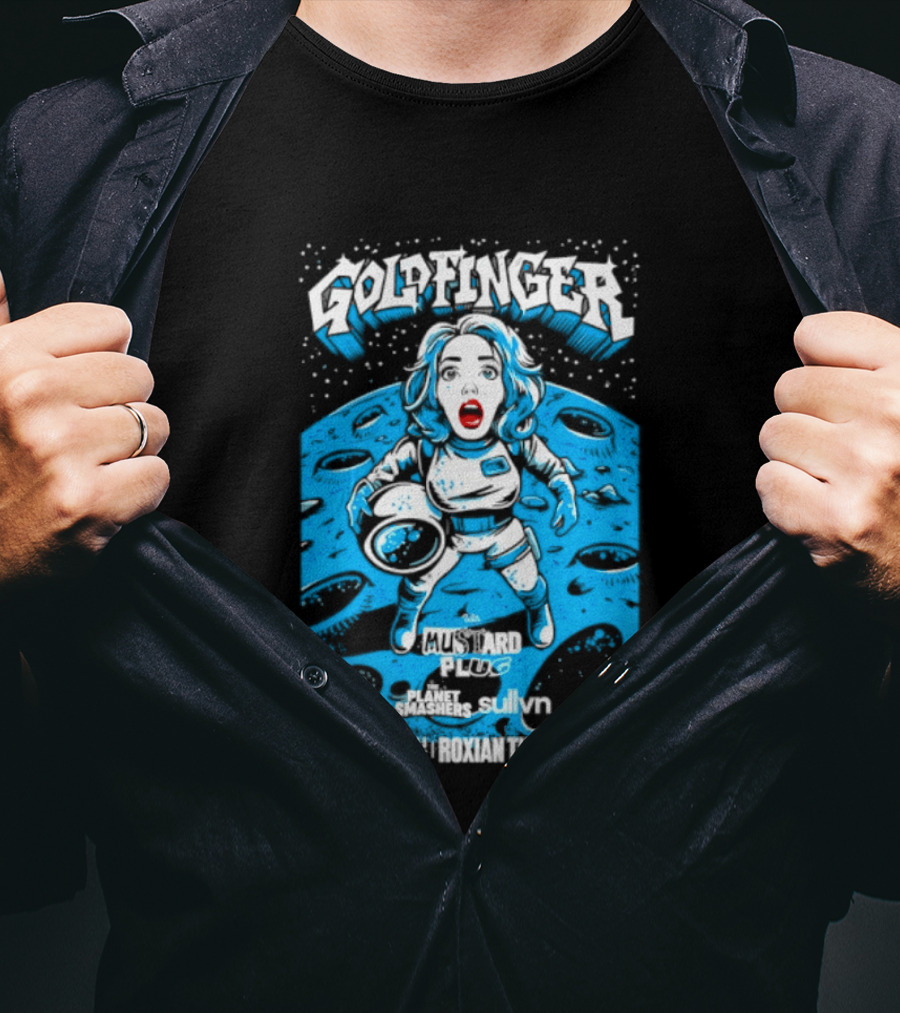 Goldfinger Mustard Plug The Planet Smashers Roxian Theatre November 19 Sullvn T-Shirt