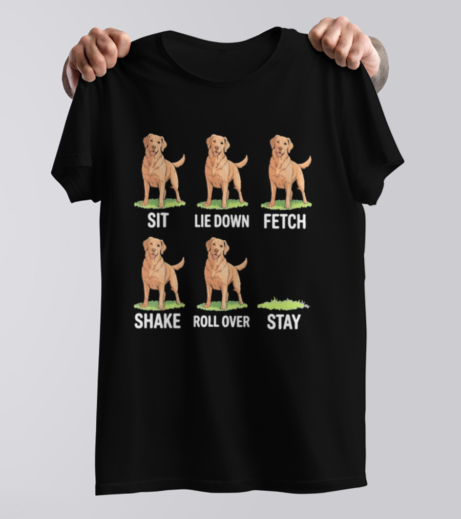 Sit Lie Down Fetch Shake Roll Over Stay Golden Retriever T-Shirt