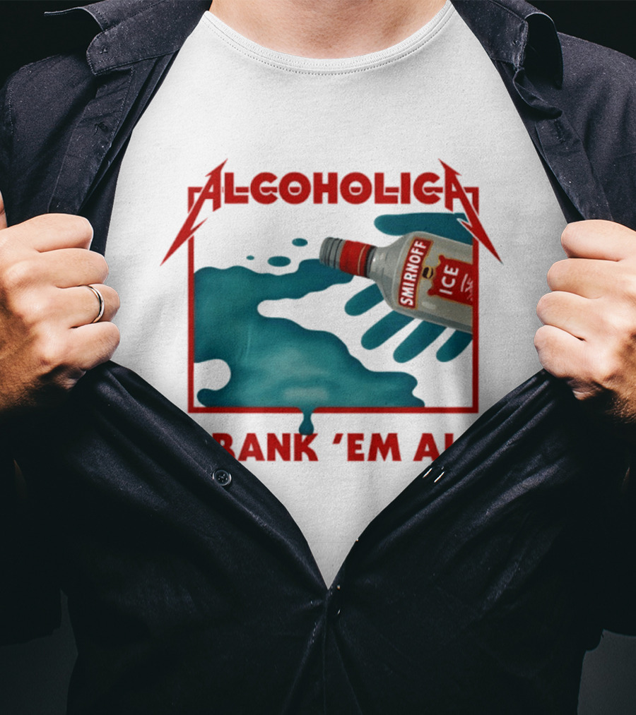 Alcoholica Drank 'Em All Smirnoff Ice Rock Band T-Shirt