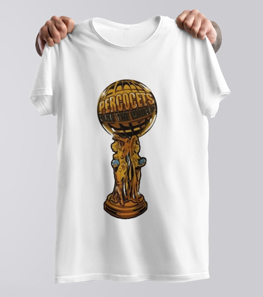 Percocets Run The World Trophy Statue T-Shirt