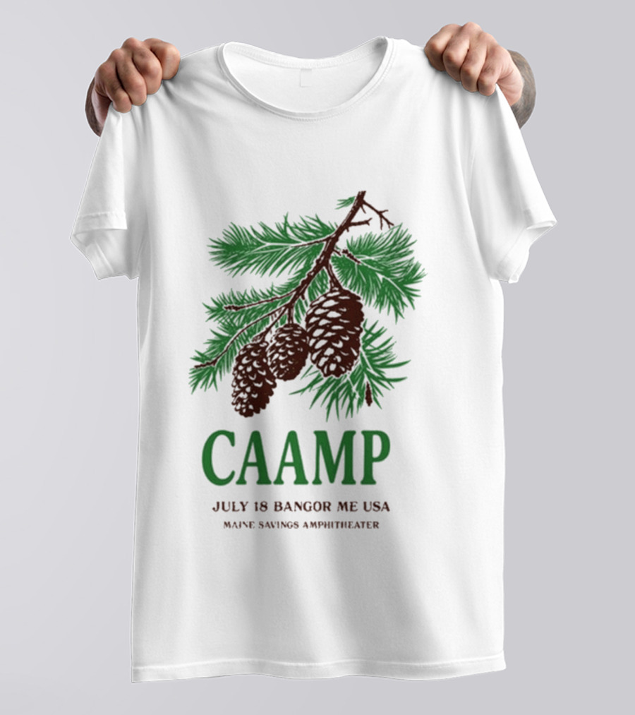 Caamp July 18 Bangor Maine USA Maine Savings Ampitheater Pinecones T-Shirt