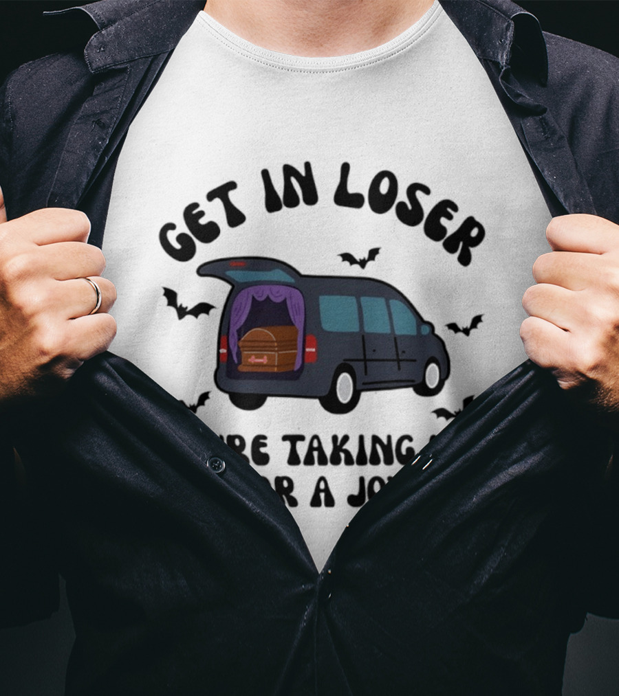 Get In Loser Halloween Hearse Joyride With Dad T-Shirt