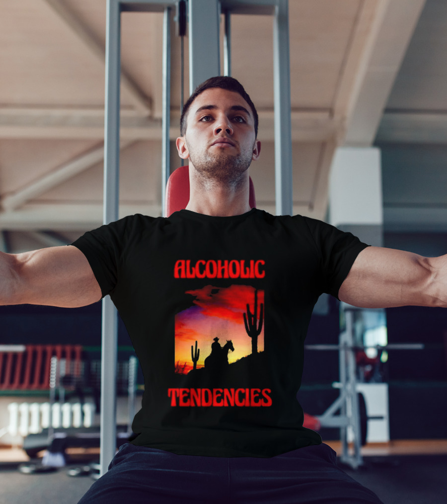Alcoholic Tendencies Cowboy Desert Sunset Cactus Scene T-Shirt
