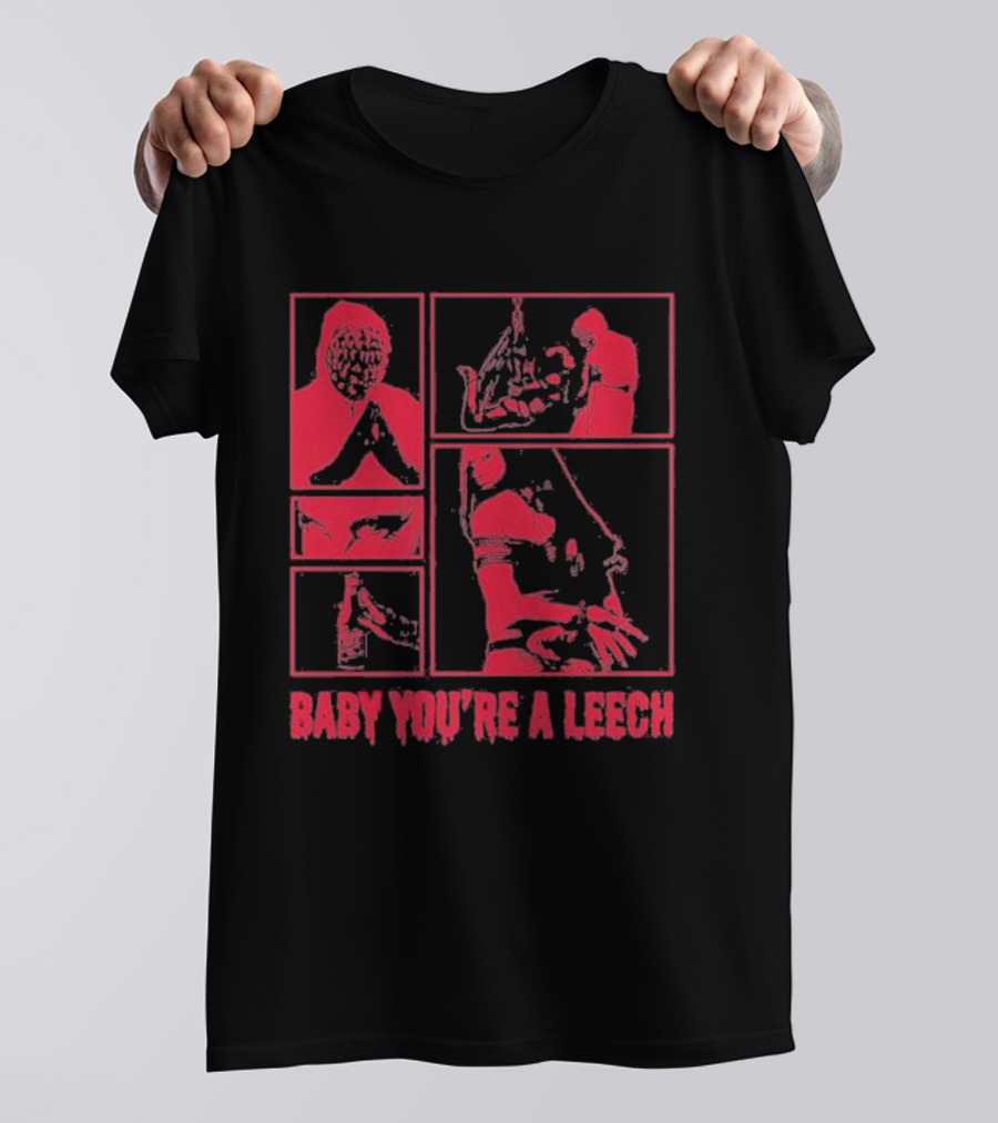 Baby You're A Leech Horror Style Red T-Shirt