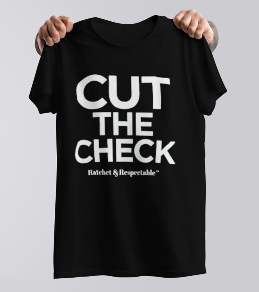 Demetria L. Lucas Cut The Check Ratchet & Respectable T-Shirt