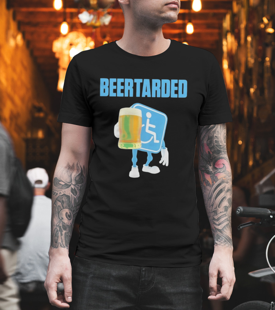 Beertarded Handicap Drinking Humor With Beer T-Shirt
