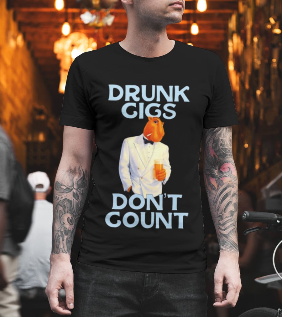 Drunk Gigs Don't Count Camel Smoking Beer In Tuxedo T-Shirt