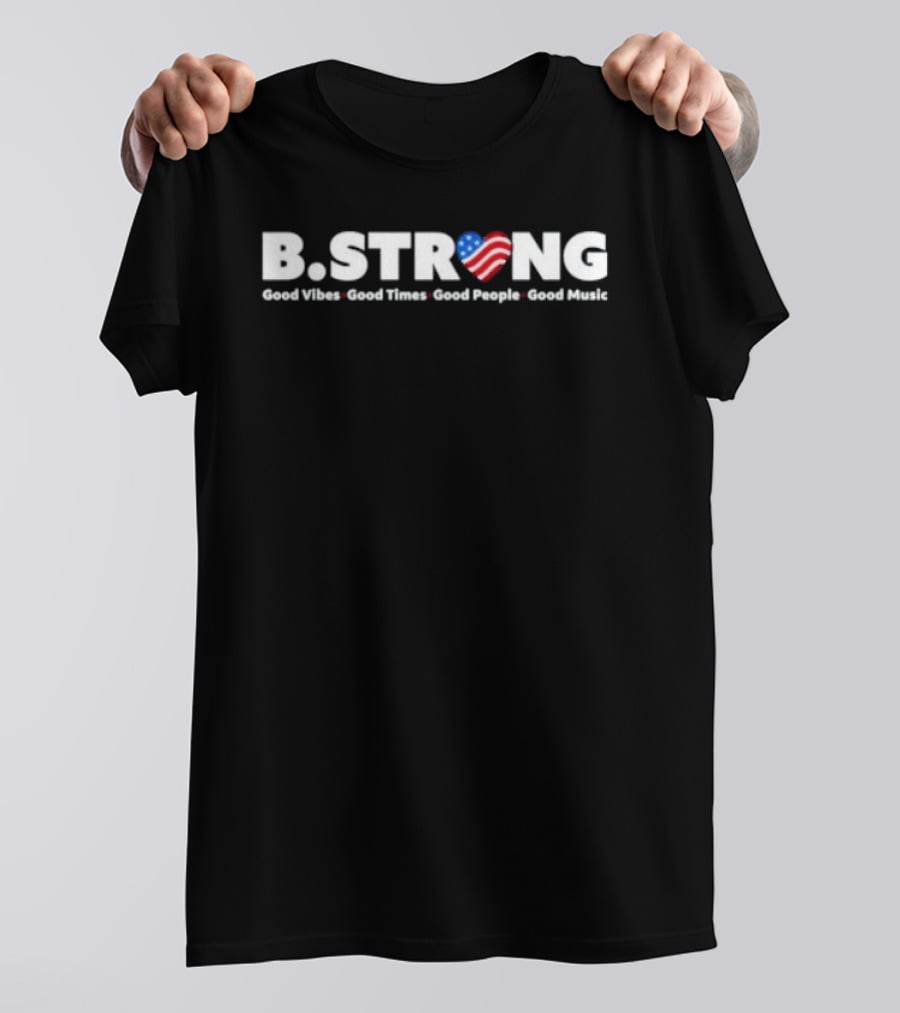 BStrong Good Vibes Good Times Good People Good Music American Flag Heart T-Shirt
