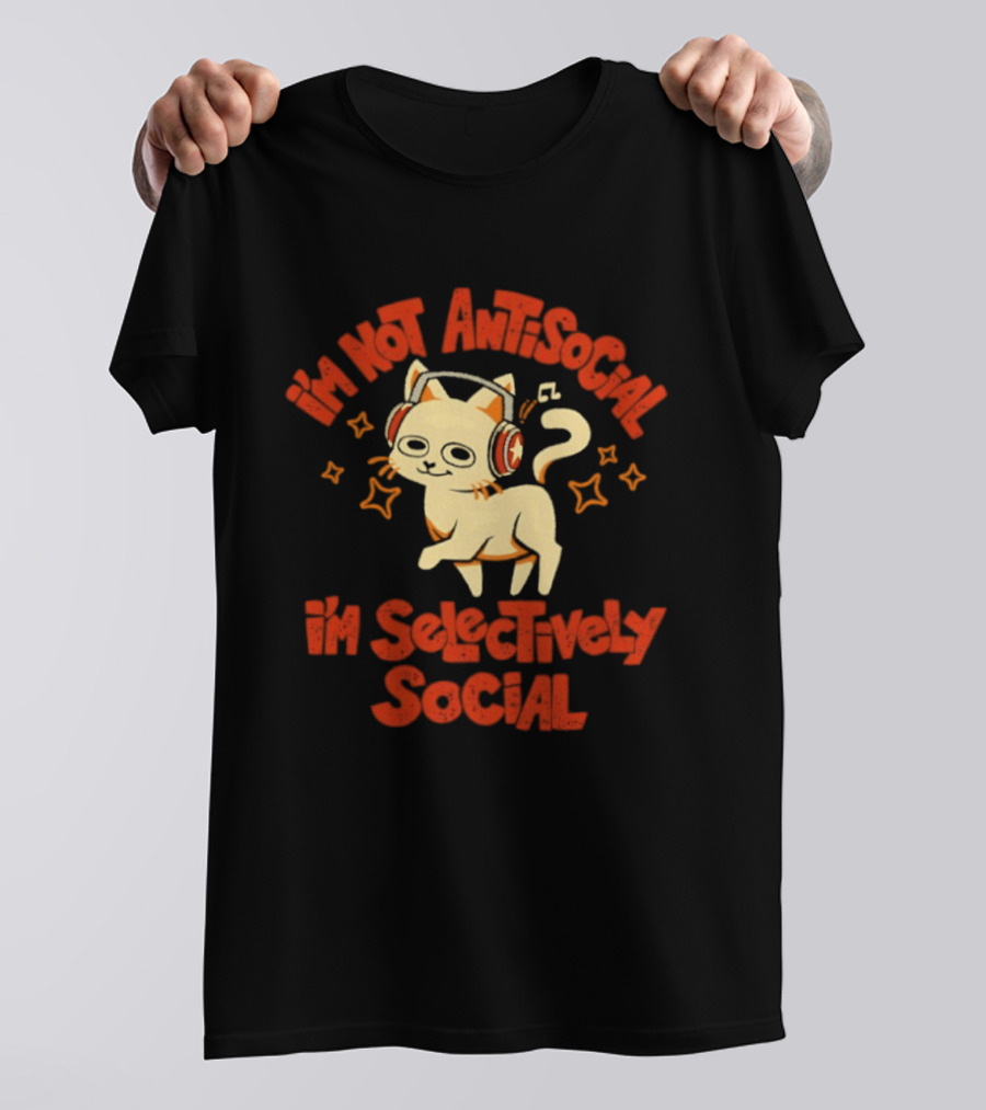 I'm Not Antisocial I'm Selectively Social Cat With Headphones T-Shirt
