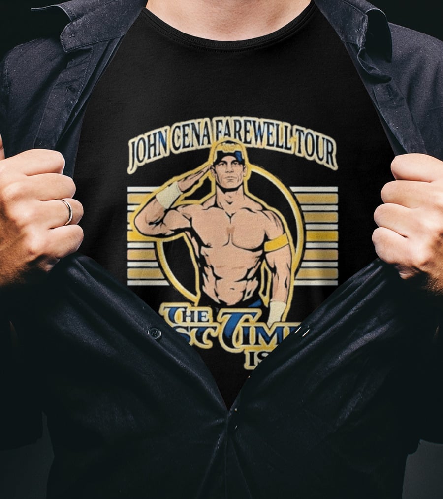 John Cena Farewell Tour The Last Time Is Now T-Shirt