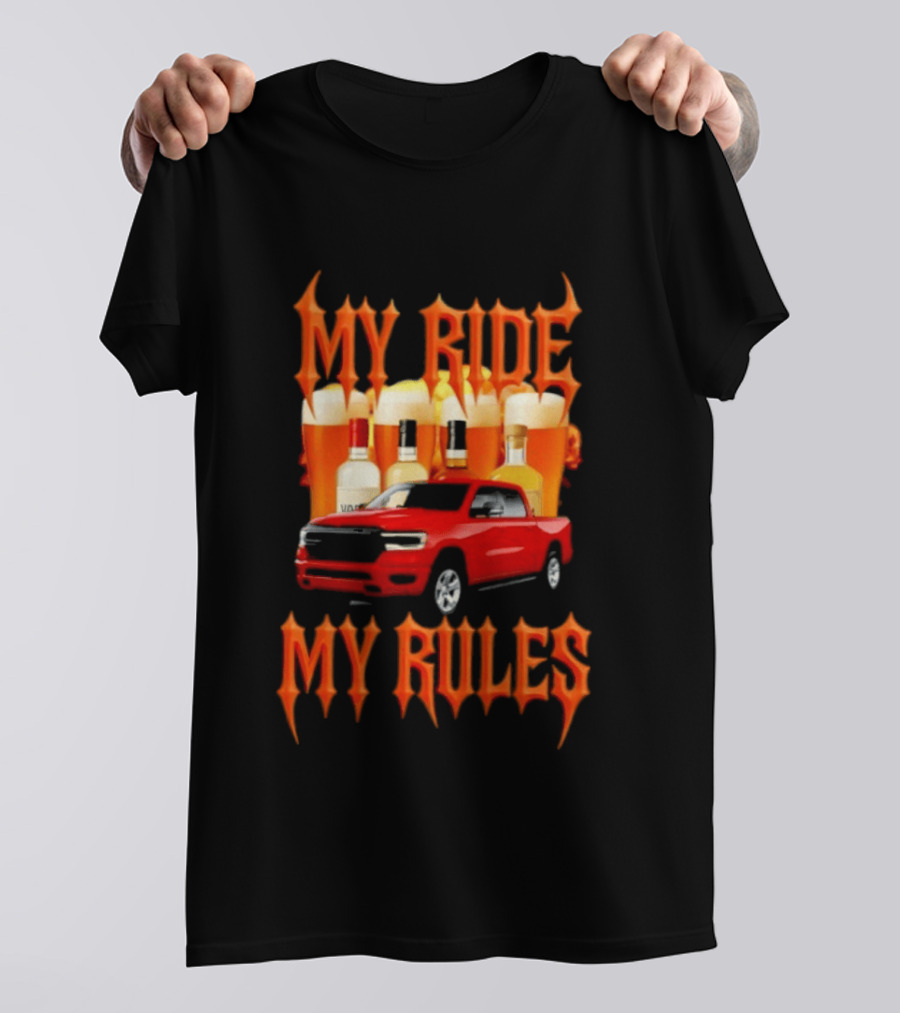 My Ride My Rules Red Pickup Truck Beer Liquor T-Shirt