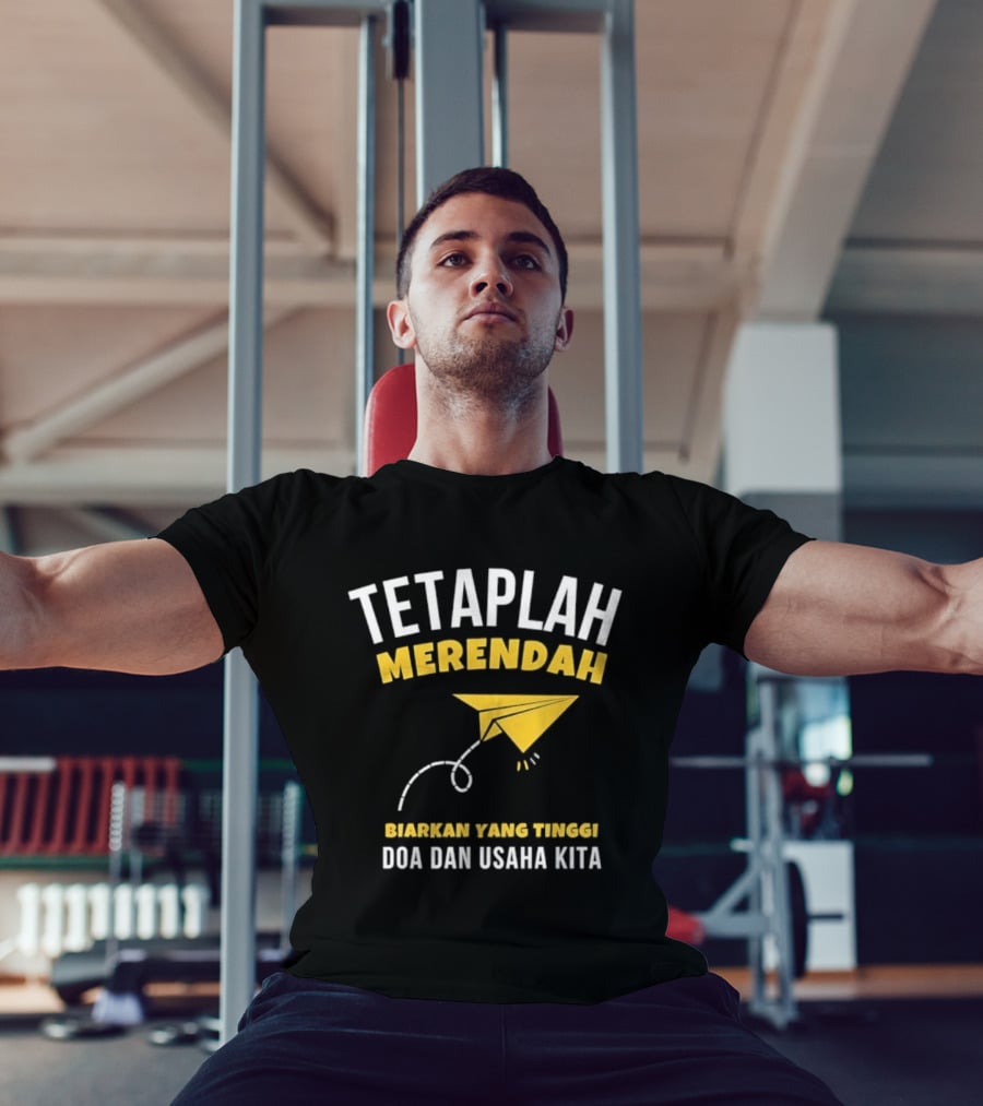 Tetaplah Merendah Biarkan Yang Tinggi Doa Dan Usaha Kita Paper Airplane T-Shirt