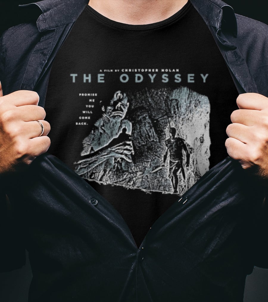 The Odyssey Christopher Nolan Promise Me You Will Come Back Greek Mythology T-Shirt