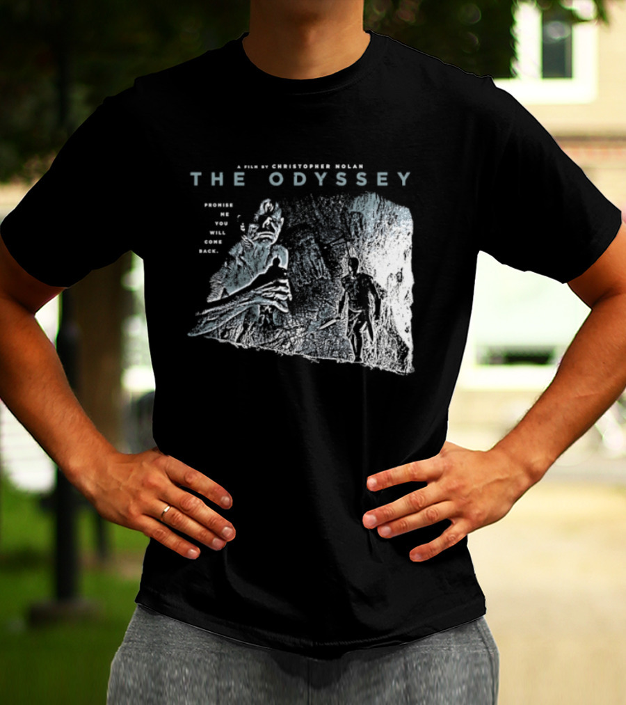 The Odyssey Christopher Nolan Promise Me You Will Come Back Greek Mythology T-Shirt