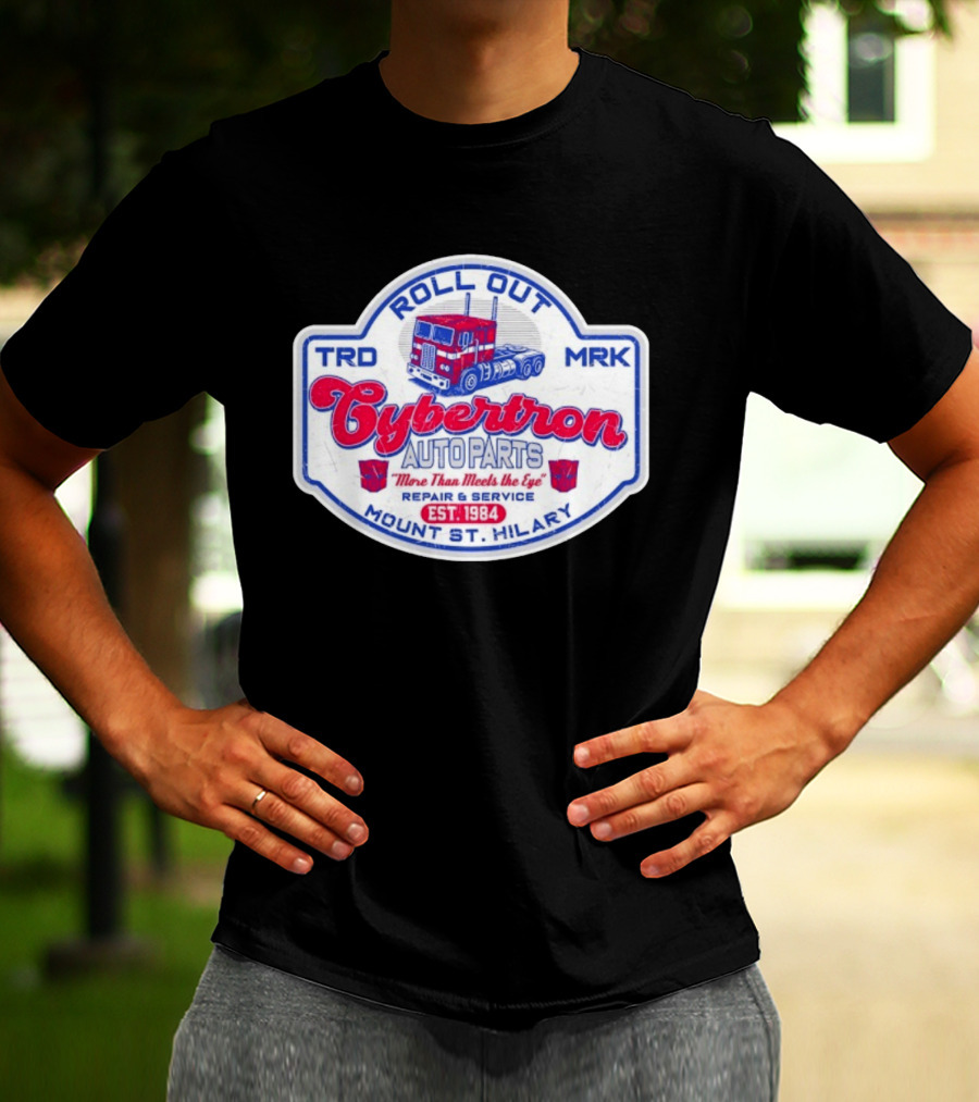 Roll Out Cybertron Auto Parts More Than Meets The Eye Est 1984 Mount St Hilary Repair And Service TRD MRK T-Shirt