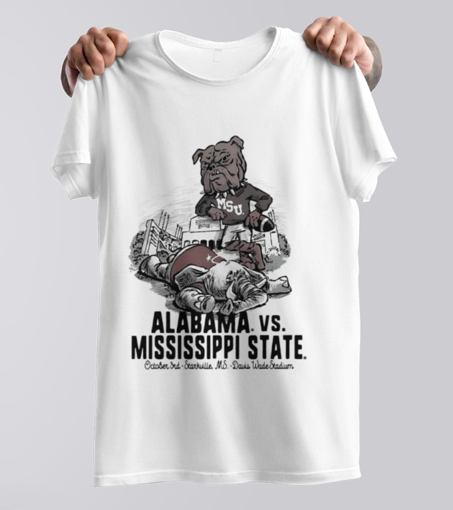 Alabama Vs Mississippi State October 3rd Starkville MS Davis Wade Stadium MSU T-Shirt