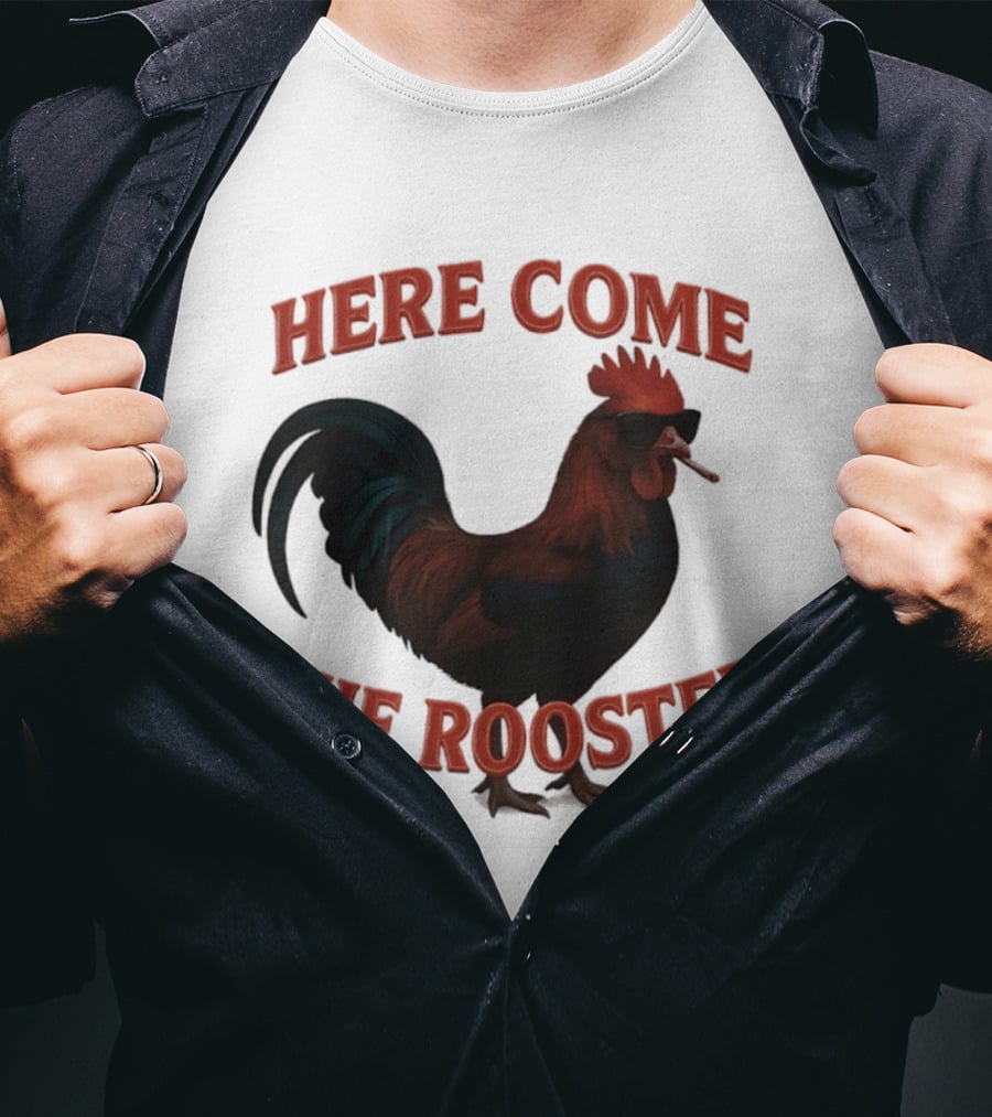 Here Come The Rooster Sunglasses Chicken T-Shirt