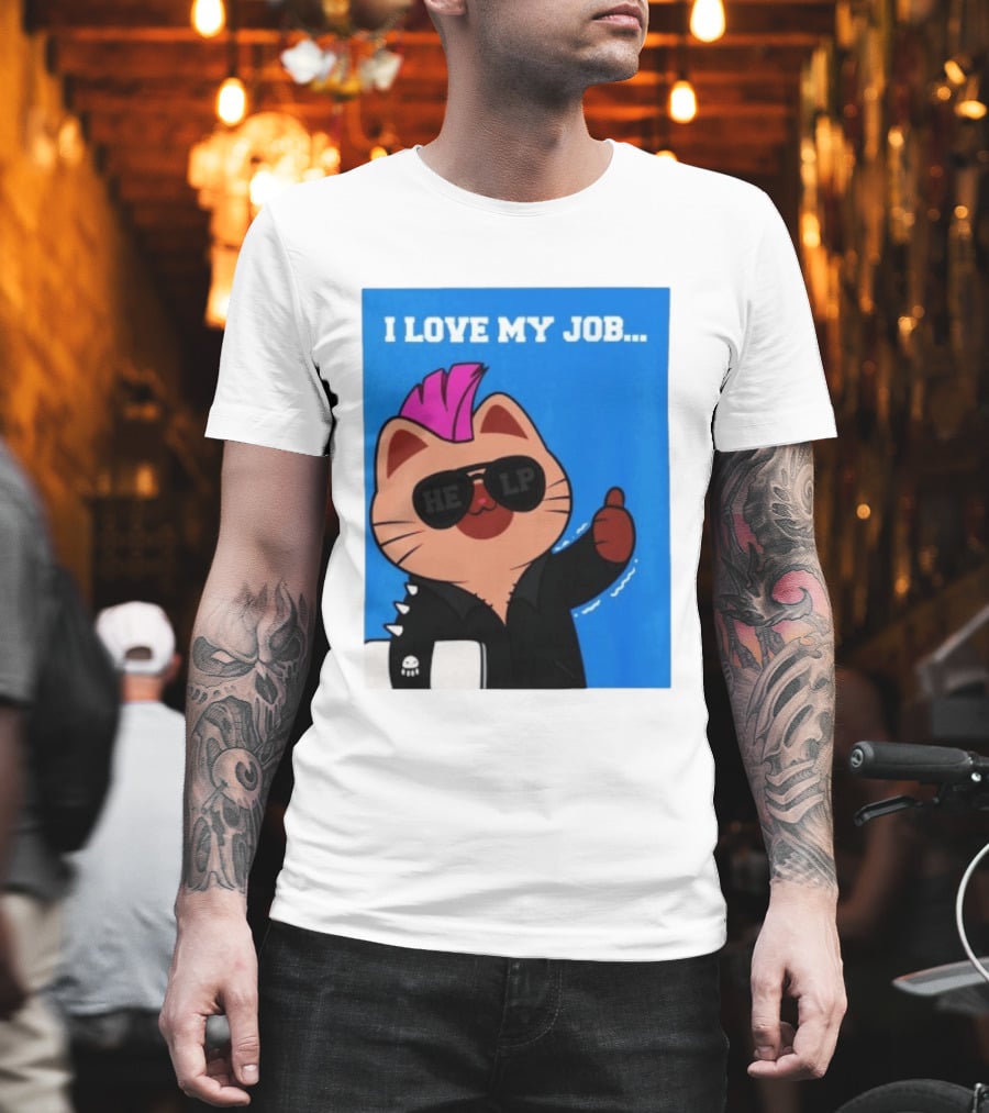 I Love My Job Punk Cat Help Sunglasses Office Humor Thumbs Up T-Shirt