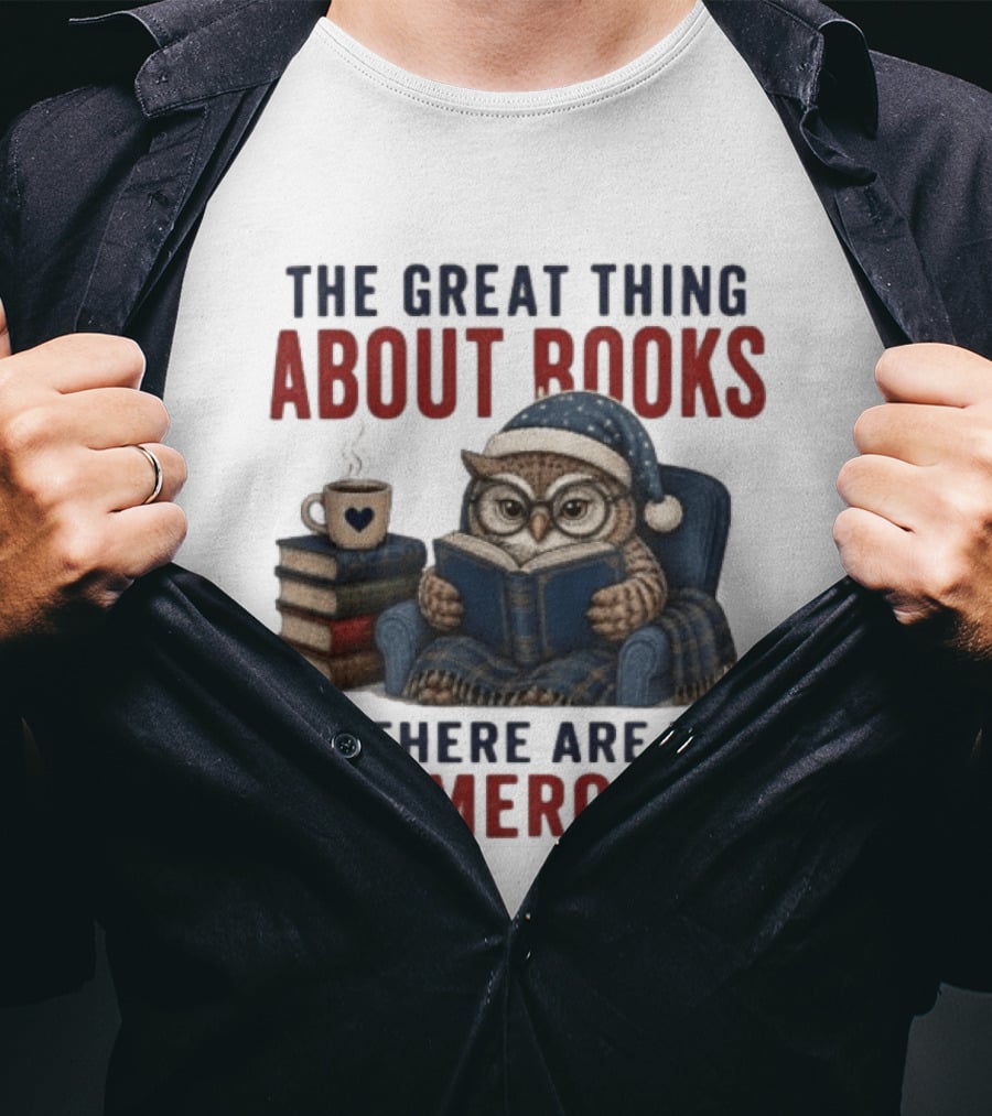The Great Thing About Books Is There Are No Commercials Owl With Book And Coffee T-Shirt