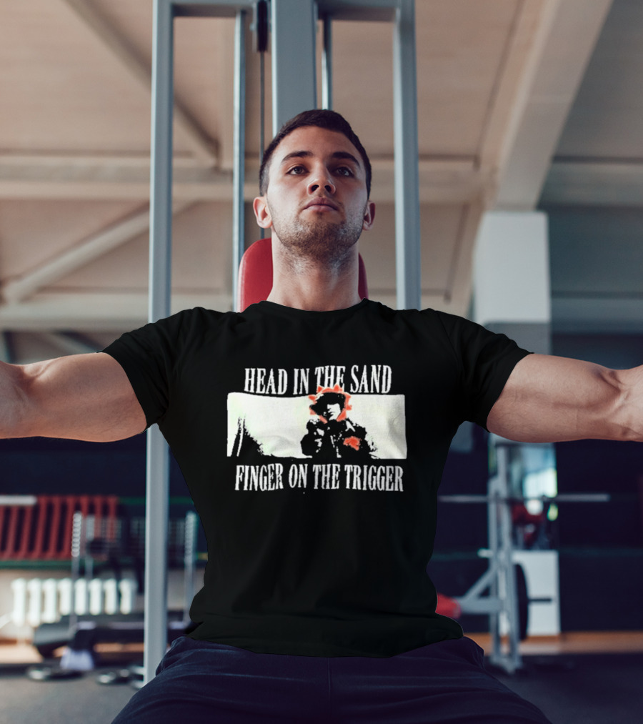 Head In The Sand Finger On The Trigger Artio T-Shirt