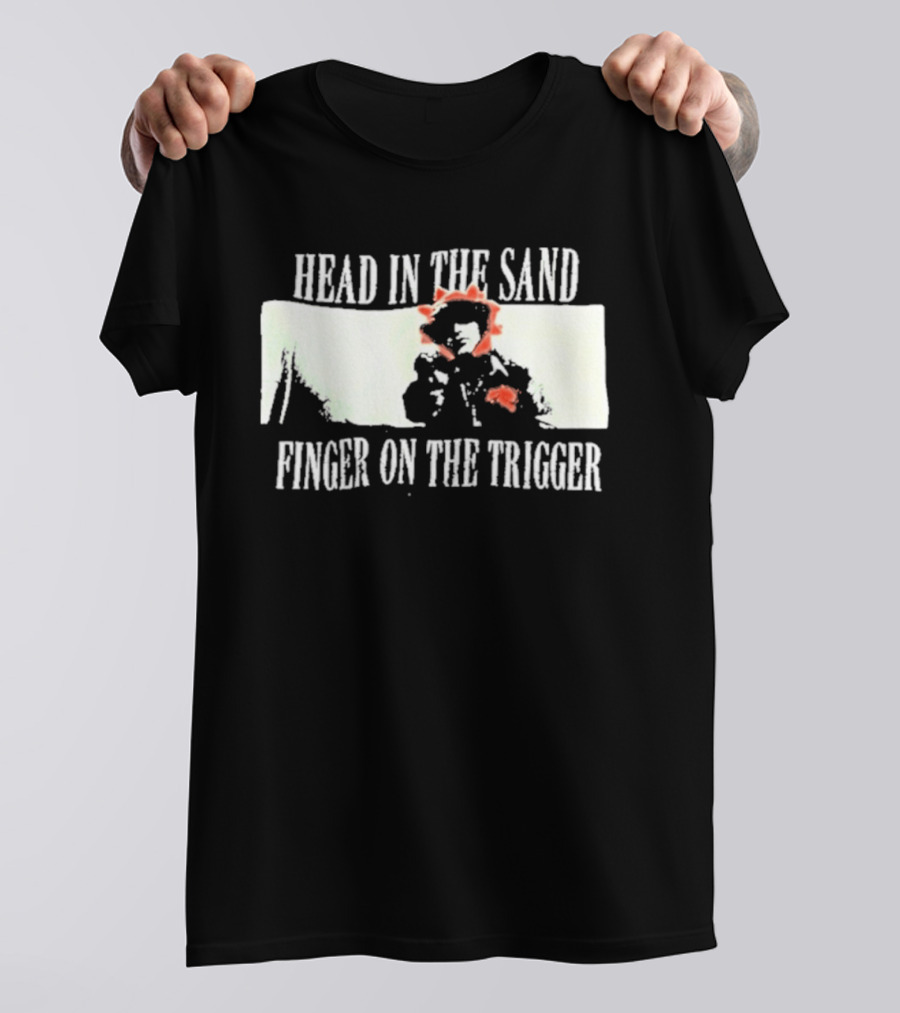 Head In The Sand Finger On The Trigger Artio T-Shirt
