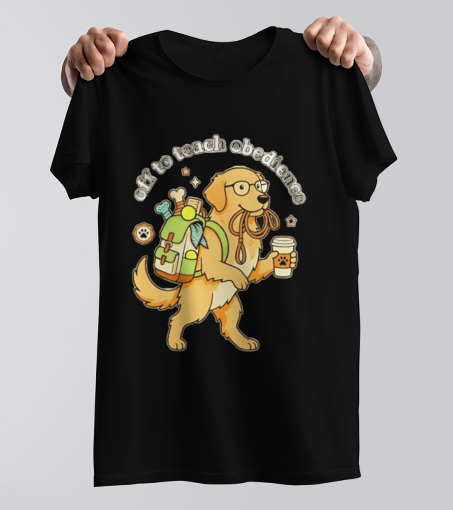Off To Teach Obedience Golden Retriever Trainer Hiking Adventure T-Shirt