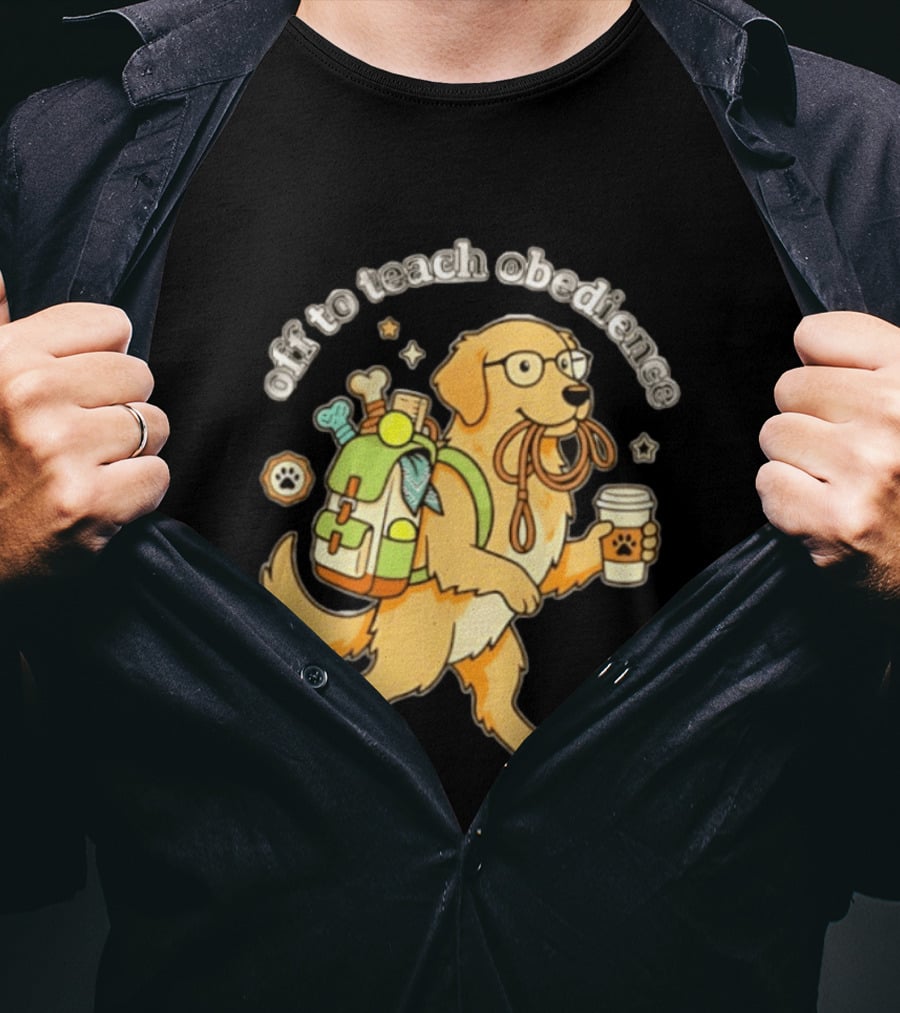 Off To Teach Obedience Golden Retriever Trainer Hiking Adventure T-Shirt