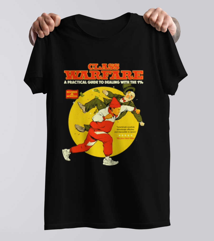 Class Warfare A Practical Guide To Dealing With The 1% Revised And Updated T-Shirt