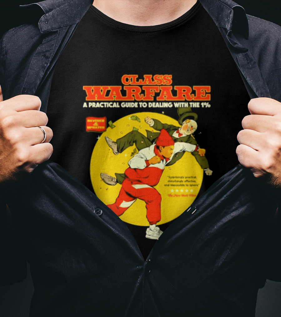 Class Warfare A Practical Guide To Dealing With The 1% Revised And Updated T-Shirt