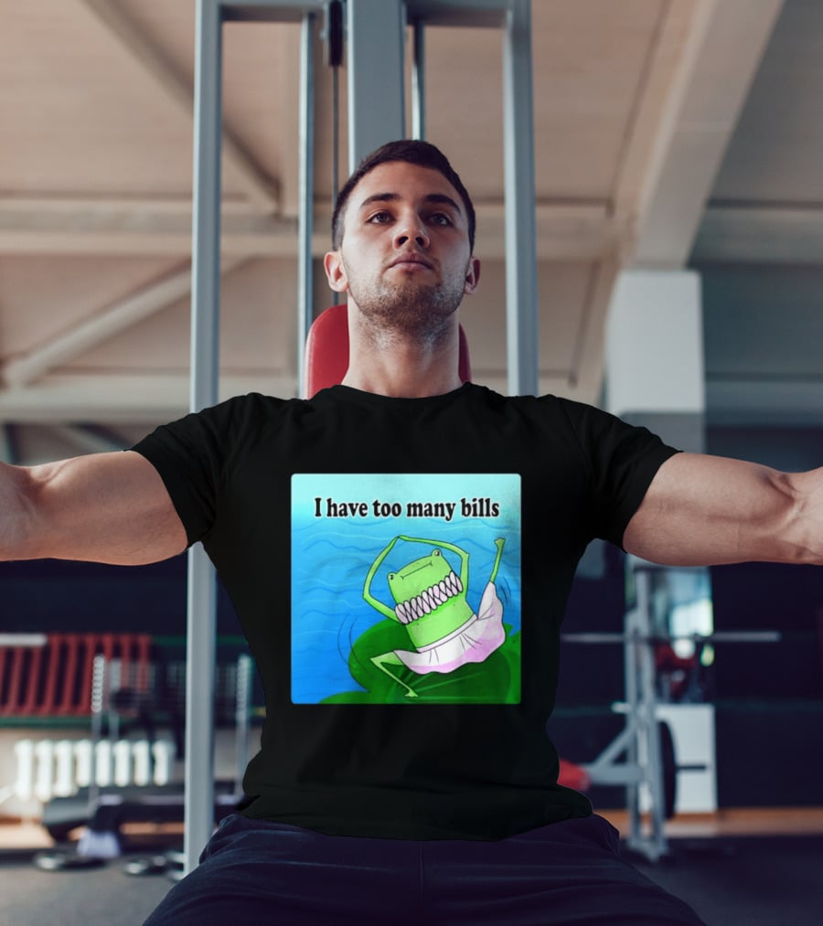 I Have Too Many Bills Dancing Frog Ballerina T-Shirt