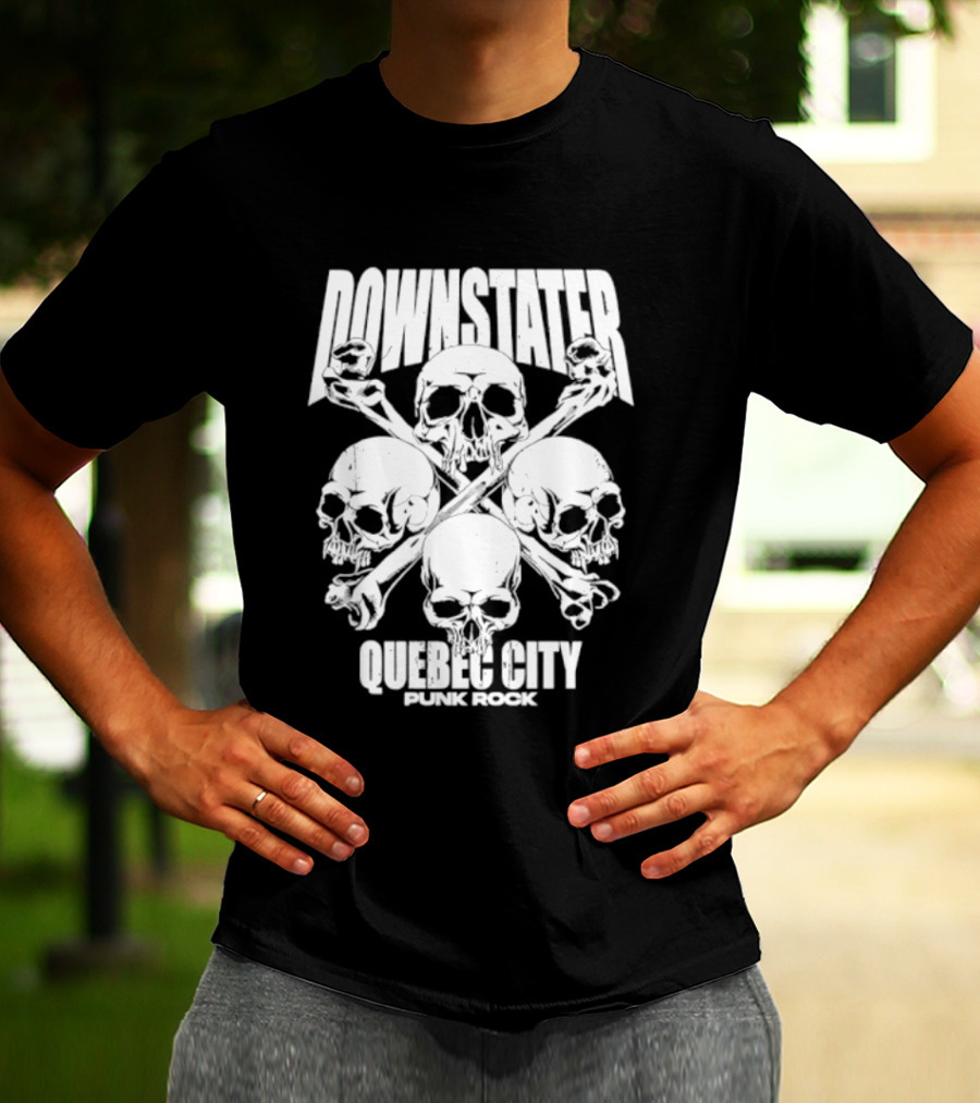 Downstater Quebec City Punk Rock Skulls Crossbones T-Shirt