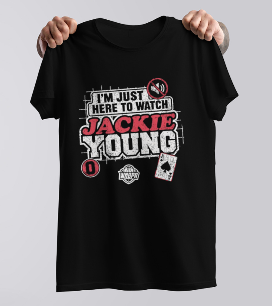 I'm Just Here To Jackie Young 0 Las Vegas Aces WNBA Cards T-Shirt