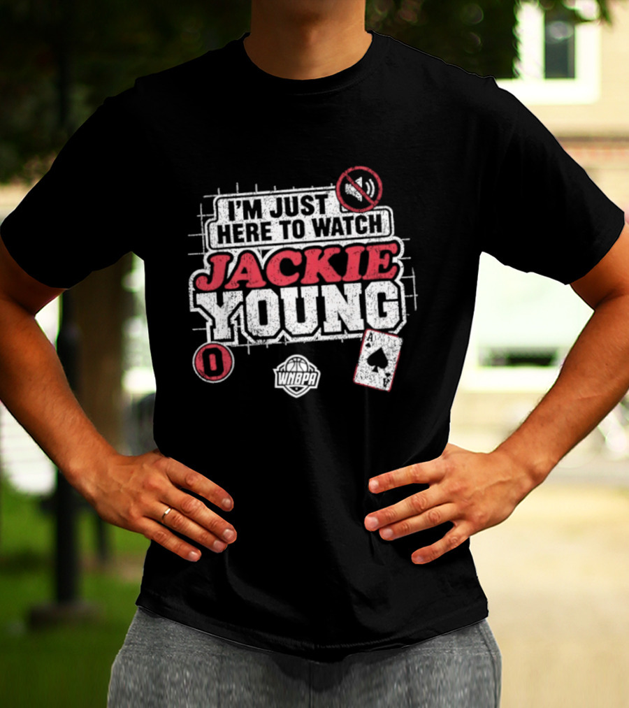 I'm Just Here To Jackie Young 0 Las Vegas Aces WNBA Cards T-Shirt