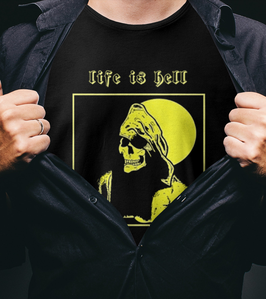 Life Is Hell Skeleton Grim Reaper Gothic T-Shirt