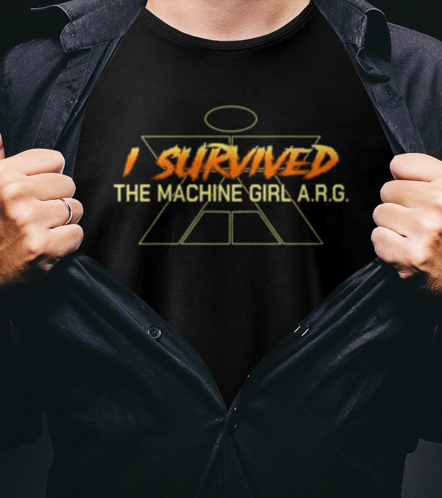 I Survived The Machine Girl A.R.G. T-Shirt