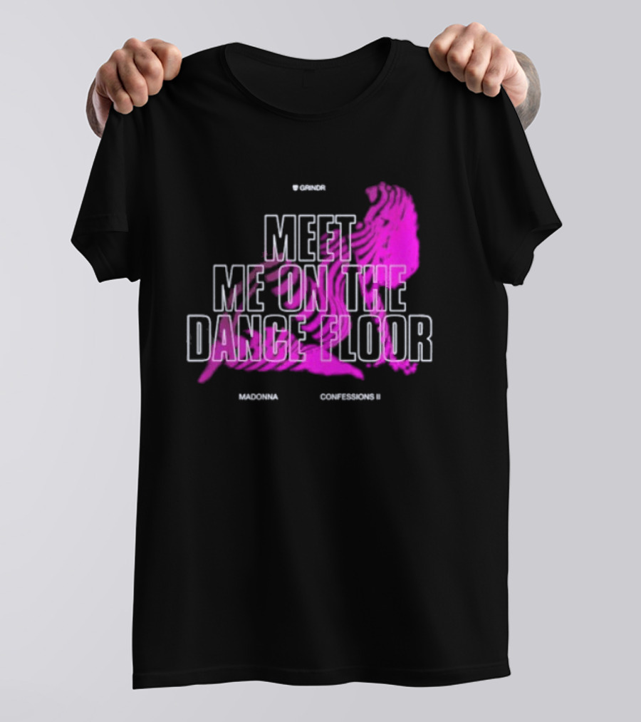 Madonna Meet Me On The Dance Floor Confessions II Grindr T-Shirt