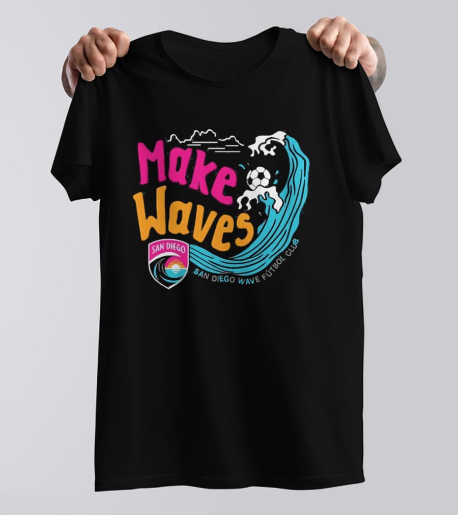 San Diego Wave Futbol Club Make Waves San Diego T-Shirt