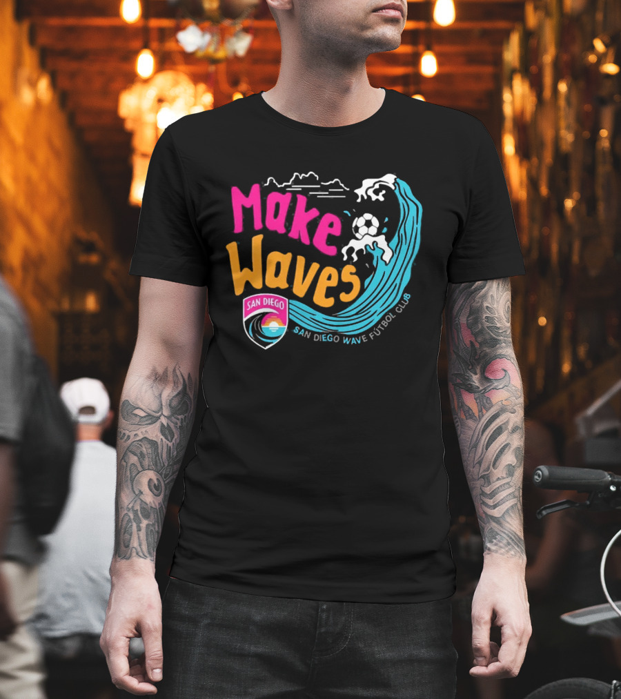 San Diego Wave Futbol Club Make Waves San Diego T-Shirt
