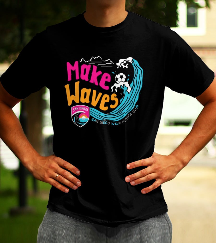 San Diego Wave Futbol Club Make Waves San Diego T-Shirt