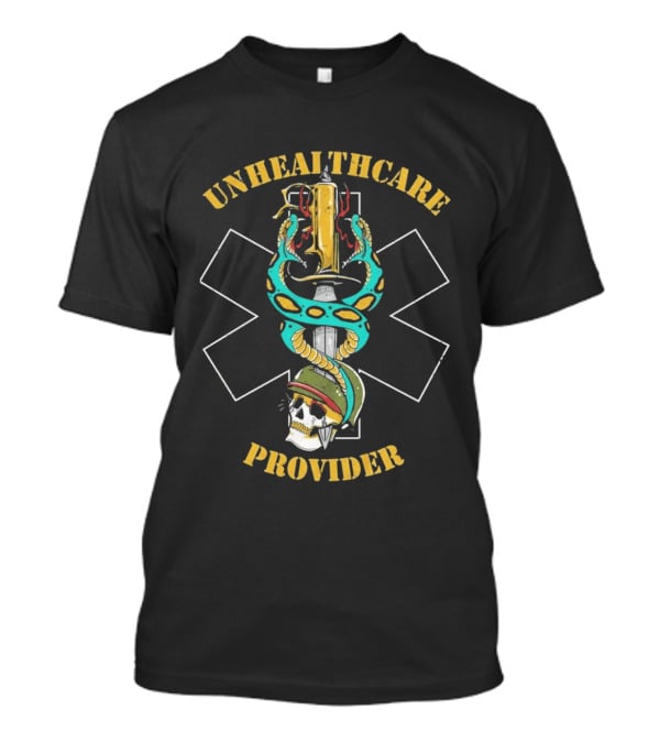 Unhealthcare Provider Snake Skull T-Shirt