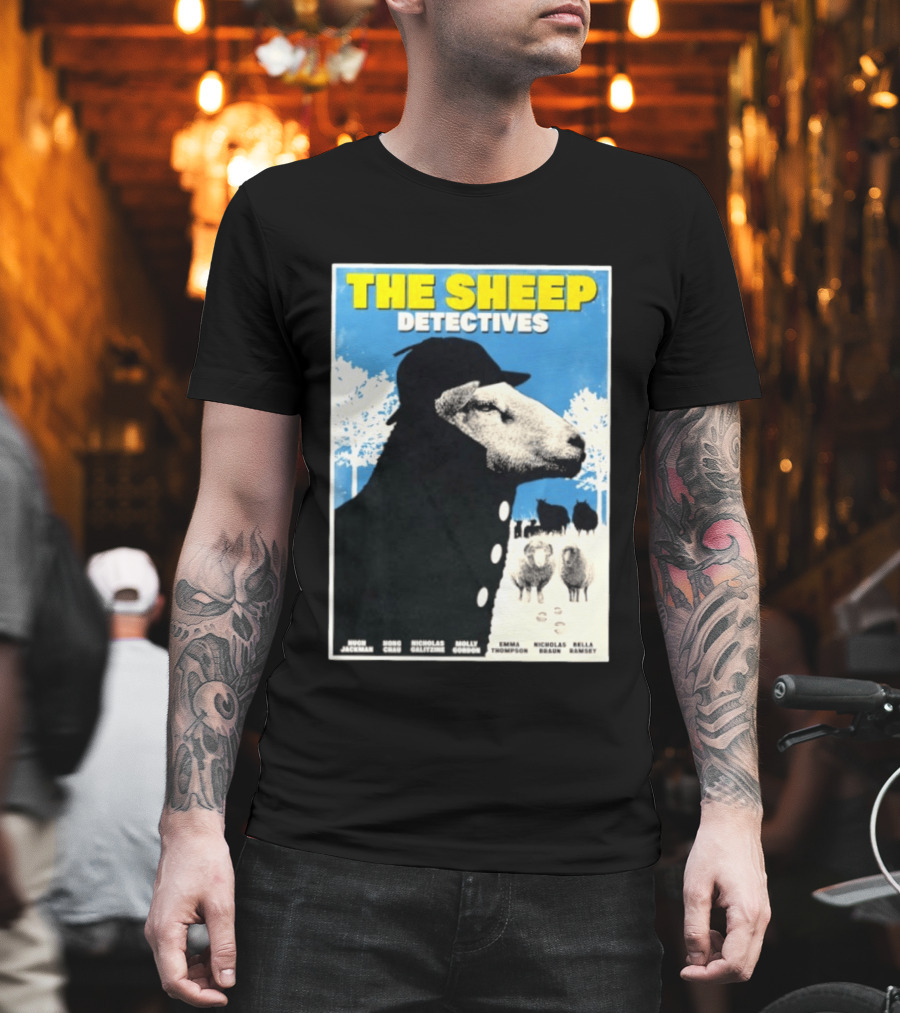 The Sheep Detectives Hugh Jackman Hong Chau Nicholas Galitzine Molly Gordon Emma Thompson Nicholas Braun Bella Ramsey T-Shirt