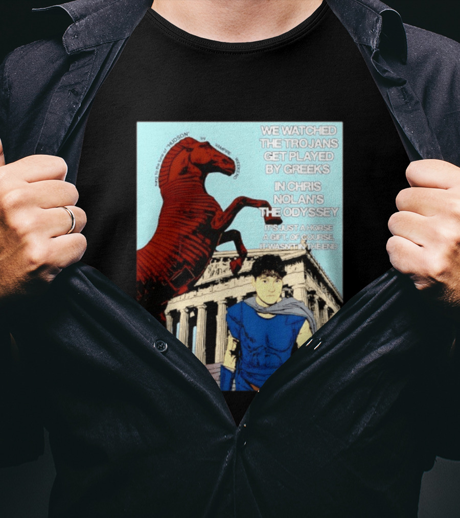 We Ed The Trojans Get Played By Greeks In Chris Nolan's The Odyssey Trojan Horse Parthenon Greek Mythology T-Shirt